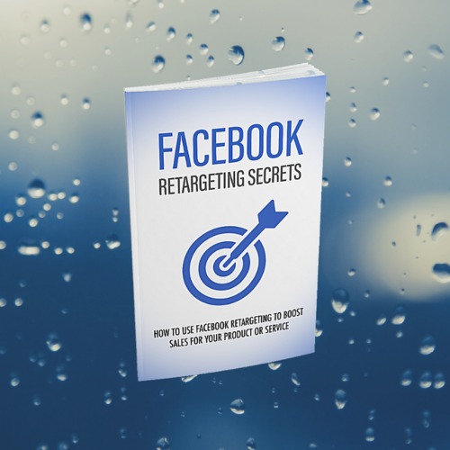 Product picture FACEBOOK RETARGETING SECRETS EBOOK WITH MASTER RESELL RIGHTS
